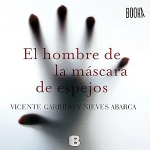 El Hombre de la Máscara de Espejos Audiolibro gratis