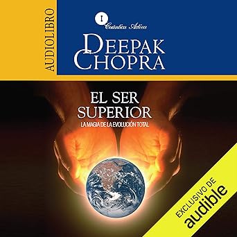 El Ser Superior La Magia de la Evolución Total Audiolibro gratis