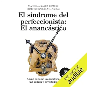 El Sindrome Del Perfeccionista El Anancastico Audiolibro gratis