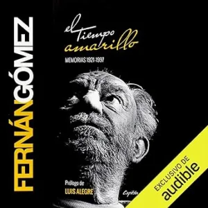 El Tiempo Amarillo: Memorias Audiolibro gratis