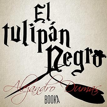 El Tulipán Negro Audiolibro gratis