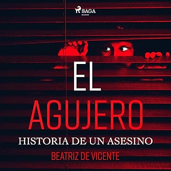 El Agujero: Historia De Un Asesino Audiolibro gratis