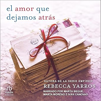 El Amor Que Dejamos Atrás Audiolibro gratis