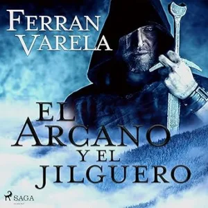El Arcano Y El Jilguero Audiolibro gratis