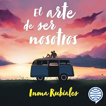 El Arte De Ser Nosotros Audiolibro gratis
