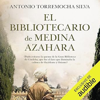 El Bibliotecario De Medina Azahara Audiolibro gratis