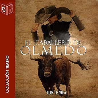 El Caballero De Olmedo Audiolibro gratis