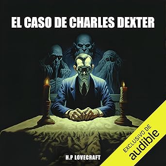 El Caso De Charles Dexter Audiolibro gratis