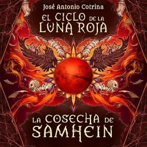 El Ciclo De La Luna Roja La Cosecha De Samhein Audiolibro gratis