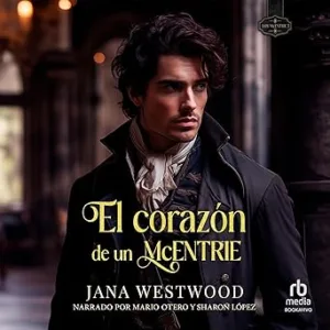 El Corazón De Un McEntrie Audiolibro gratis