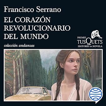 El Corazón Revolucionario Del Mundo Audiolibro Gratis