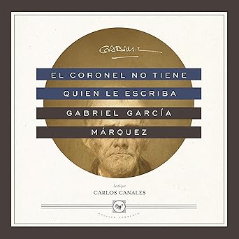 El Coronel No Tiene Quien Le Escriba Audiolibro gratis