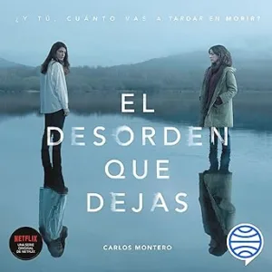 El Desorden Que Dejas Audiolibro gratis