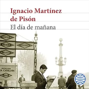 El Día De Mañana Audiolibro gratis