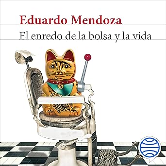 El Enredo De La Bolsa Y La Vida Audiolibro gratis