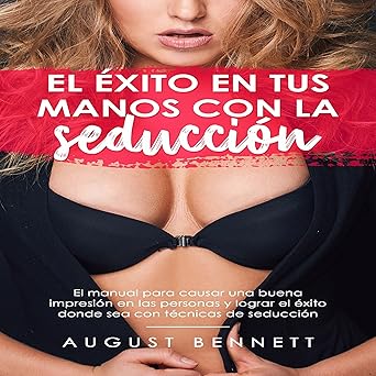 El Éxito En Tus Manos Con La Seducción Audiolibro Gratis
