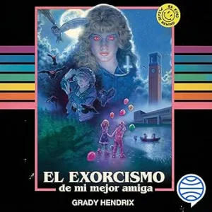 El Exorcismo De Mi Mejor Amiga Audiolibro gratis