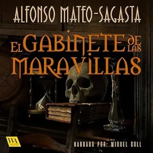 El Gabinete De Las Maravillas Audiolibro gratis