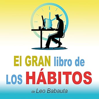 El Gran Libro De Los Hábitos Audiolibro gratis