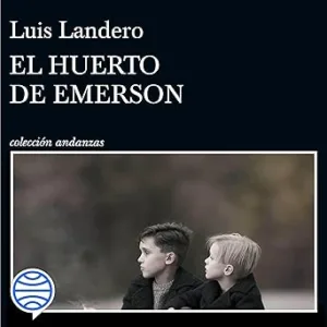 El Huerto De Emerson Audiolibro Gratis