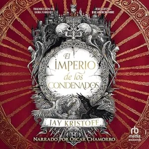 El Imperio De Los Condenados Audiolibro gratis