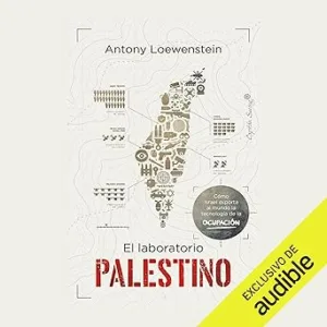 El Laboratorio Palestino Audiolibro gratis