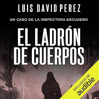 El Ladrón De Cuerpos Audiolibro gratis