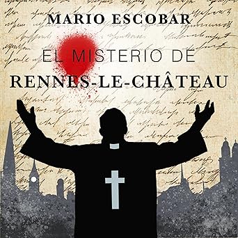 El Misterio De Rennes-le-Château Audiolibro Gratis
