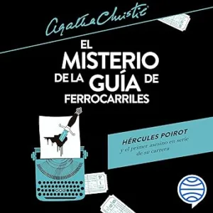 El Misterio De La Guía De Ferrocarriles Audiolibro gratis
