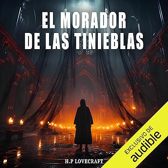 El Morador De Las Tinieblas Audiolibro gratis