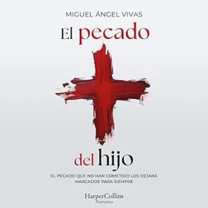 El Pecado Del Hijo Audiolibro Gratis