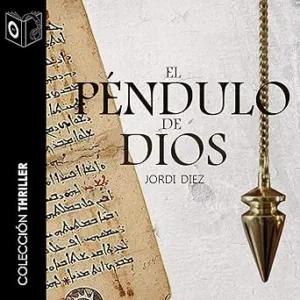 El Pendulo De Dios Audiolibro gratis