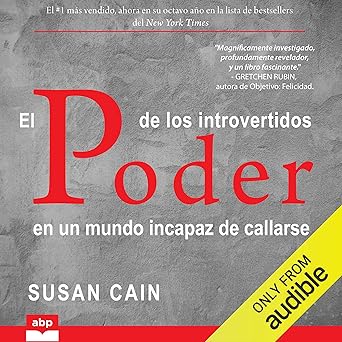 El Poder De Los Introvertidos En Un Mundo Incapaz De Callarse Audiolibro gratis