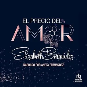 El Precio Del Amor Audiolibro Gratis