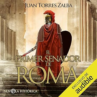 El Primer Senador De Roma Carthago Delenda Est Audiolibro gratis
