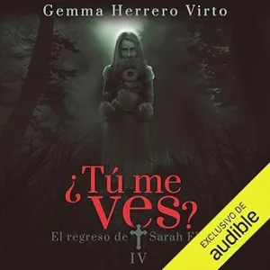 El Regreso De Sarah Ellen Tú Me Ves Audiolibro Gratis