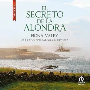 El Secreto De La Alondra Audiolibro Gratis