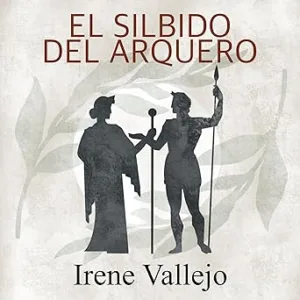 El Silbido Del Arquero Audiolibro gratis