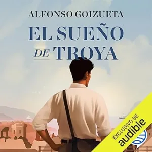 El Sueño De Troya Audiolibro gratis