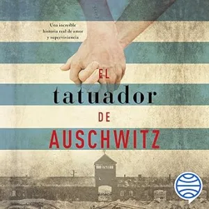 El Tatuador De Auschwitz Audiolibro Gratis