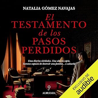 El Testamento De Los Pasos Perdidos Audiolibro gratis