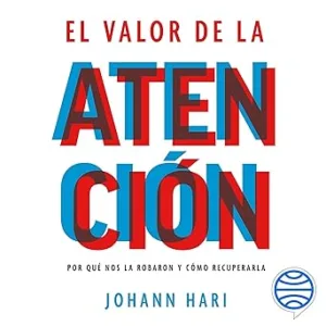 El Valor De La Atención Audiolibro Gratis