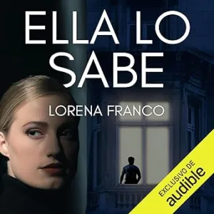 Ella Lo Sabe Audiolibro gratis