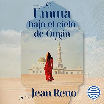 Emma Bajo El Cielo De Omán Audiolibro Gratis