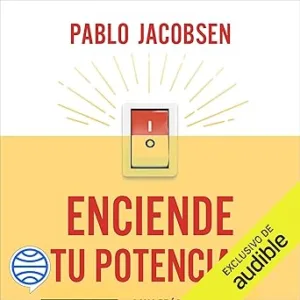 Enciende Tu Potencial Audiolibro gratis