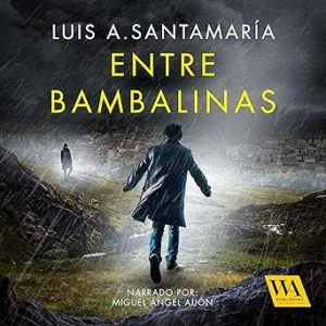 Entre Bambalinas Audiolibro gratis