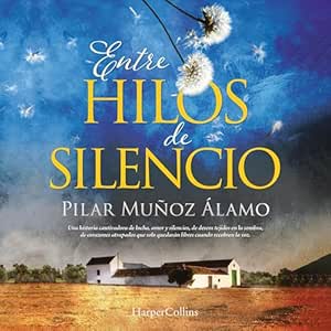Entre Hilos De Silencio Audiolibro gratis