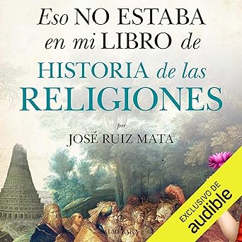 Eso No Estaba En Mi Libro De Historia De Las Religiones Audiolibro Gratis