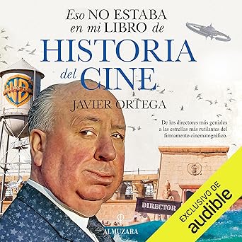 Eso No Estaba En Mi Libro De Historia Del Cine Audiolibro gratis