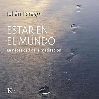 Estar En El Mundo La Necesidad De La Meditación Audiolibro gratis